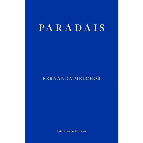 Paradais by Fernanda Melchor