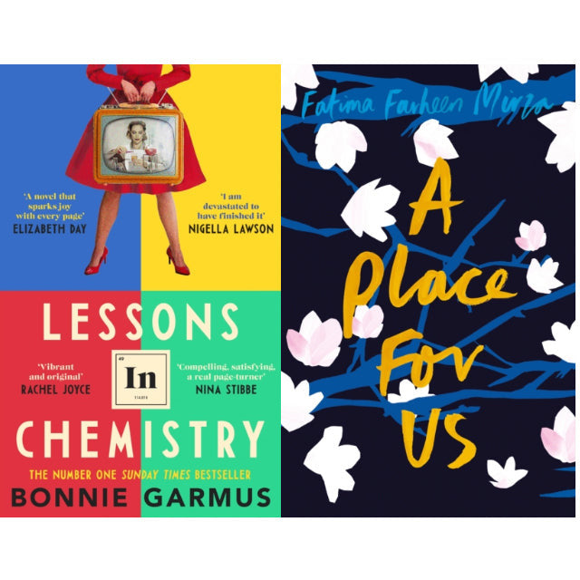 A Place for Us by Fatima Farheen Mirza & Lessons in Chemistry by Bonnie Garmus: 2 Books Collection Set