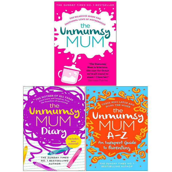 The Unmumsy Mum Series - 3 Books Collection Set by Sarah Turner (The Unmumsy Mum, The Unmumsy Mum Diary, The Unmumsy Mum A-Z)