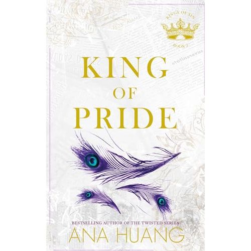 King of Pride: from the bestselling author of the Twisted series (Kings of Sin)