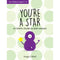 Youre a Star: A Child’s Guide to Self-Esteem by Poppy O Neill