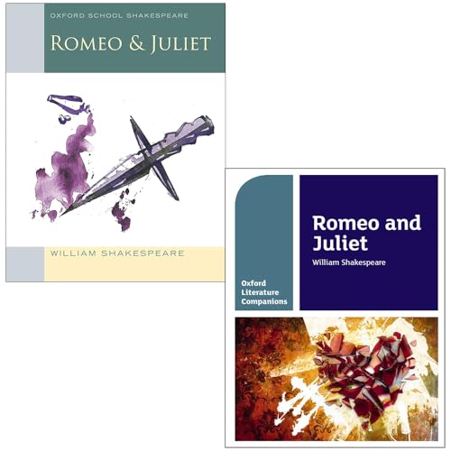 Oxford School William Shakespeare Romeo and Juliet and Romeo and Juliet Oxford Literature Companions 2 Books Collection Set