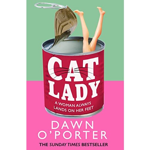 Cat Lady: The Latest Hilarious, Brilliant, and Bold Fiction from the Sunday Times Bestseller, Author of So Lucky