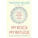 My Rock; My Refuge: Daily Devotions in the Psalms by Timothy Keller