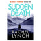 Sudden Death: 10 (Detective Kelly Porter) (Detective Kelly Porter, 10)