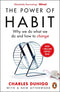 The Power of Habit: Why We Do What We Do, and How to Change