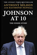 Johnson at 10: The Inside Story: The Instant Sunday Times Bestseller