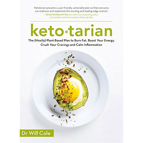 Ketotarian: The (Mostly) Plant-Based Plan to Burn Fat, Boost Energy, Crush Cravings, and Calm Inflammation by Dr. Will Cole.