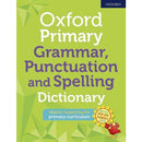 Oxford Primary Grammar, Punctuation, and Spelling Dictionary: Oxford Dictionary