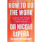 How To Do The Work: The Sunday Times Bestseller