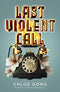 Last Violent Call: Two captivating novellas from a #1 New York Times bestselling author Chloe Gong