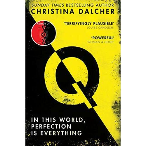 Q: The Most Explosive Thriller of 2021 by the Bestselling Author of VOX - Christina Dalcher.