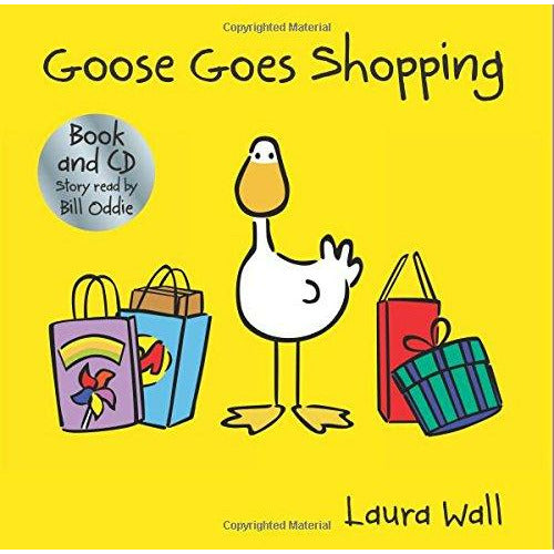 Goose Goes Shopping (Goose Book and CD) by Laura Wall