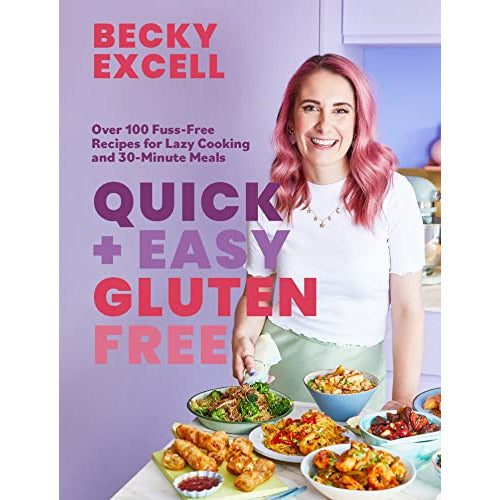 Quick & Easy Gluten-Free: Over 100 Simple Recipes for Busy Cooks