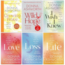 Donna Ashworth Collection 6 Books Set (Growing Brave, Wild Hope, I Wish I Knew, Love, Loss and Life)