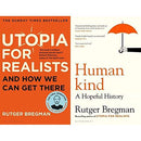 Utopia for Realists & Humankind by Rutger Bregman - 2 Book Set Collection