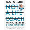 NOT A LIFE COACH: Are You Ready for a Life Change? The No.1 Sunday Times Bestseller