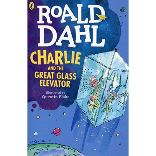 Charlie and the Great Glass Elevator (Dahl Fiction) by Roald Dahl