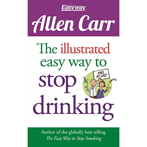 Allen Carr: The Illustrated Easyway to Stop Drinking