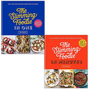 The Slimming Foodie in One and The Slimming Foodie in Minutes By Pip Payne 2 Books Collection Set