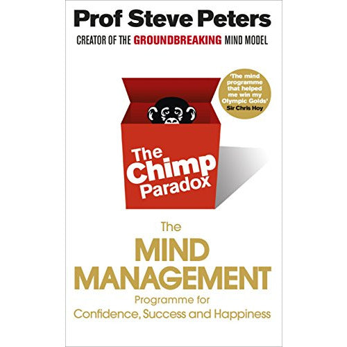 The Chimp Paradox : The Acclaimed Mind Management Programme to Help You Achieve Success, Confidence and Happiness