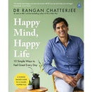 Happy Mind, Happy Life: 10 Simple Ways to Enhance Your Well-Being by Dr. Rangan Chatterjee