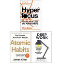 Hyperfocus, Atomic Habits, and Deep Work: 3-Book Collection by Chris Bailey, James Clear, & Cal Newport