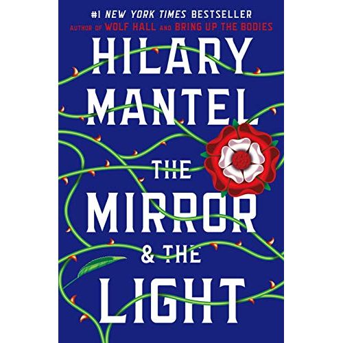 The Mirror & the Light: 3 (Wolf Hall Trilogy)