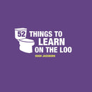 Hugh Jassburn’s 52 Things to Do Series - 3 Books Collection Set (Learn on the Poo, While You Poo, While You Poo: The Fart Edition)