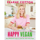 Happy Vegan by Fearne Cotton: Easy Plant-Based Recipes for All