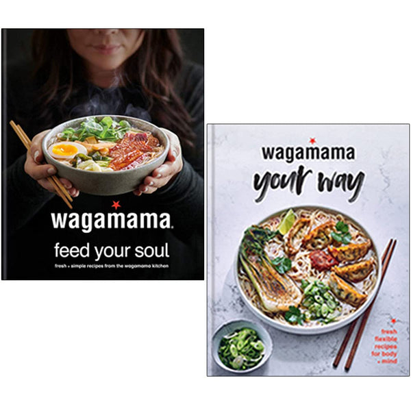 Wagamama Feed Your Soul & Wagamama Your Way 2 Books Collection Set