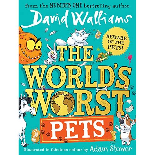 The World's Worst Pets: The brilliantly funny new children's book for 2022 from million-copy bestselling by David Walliams perfect for kids who love animals!