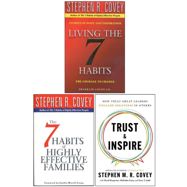 Stephen R. Covey Collection 3 Books Set (Living The 7 Habits, 7 Habits Of Highly Effective Families, Trust and Inspire)