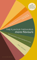 The Flavour Thesaurus: More Flavours by Niki Segnit