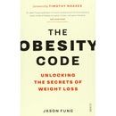 The Obesity Code: Unlocking Weight Loss Secrets by Dr. Jason Fung