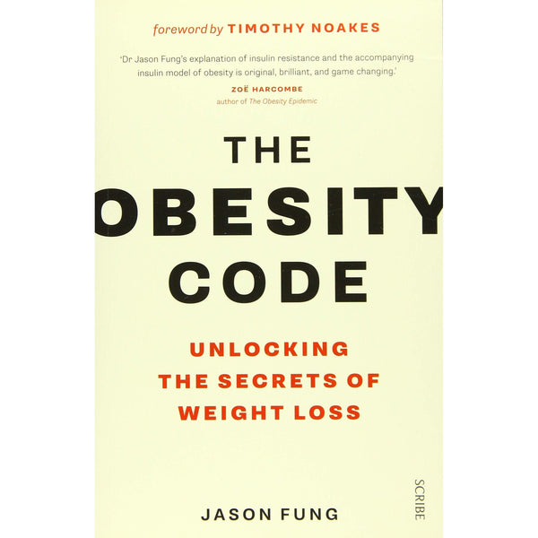 The Obesity Code: Unlocking Weight Loss Secrets by Dr. Jason Fung