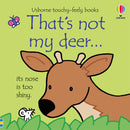 Usborne Touchy-Feely: That’s Not My Deer by Fiona Watt