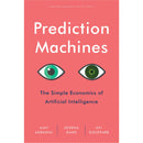 Prediction Machines: The Simple Economics of Artificial Intelligence