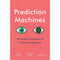 Prediction Machines: The Simple Economics of Artificial Intelligence