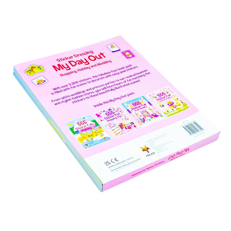 Sticker Dress Up Activity 4 Book Collection Set: My Day Out (555 Fun Stickers Shopping Trip, Holiday, Princess Palace and Wedding)