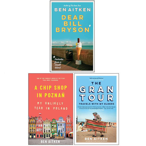 Ben Aitken: 3-Book Collection of Travel and Life Adventures