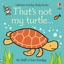 Usborne Touchy-Feely: That’s Not My Turtle by Fiona Watt