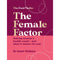 The Female Factor by Dr. Hazel Wallace: Women's Health and What It Means for You