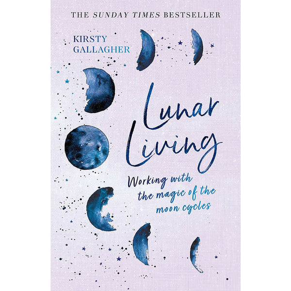 Lunar Living: A Sunday Times Bestseller by Kirsty Gallagher