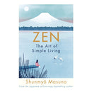 Zen: The Art of Simple Living by Shunmyo Masuno