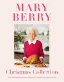 Mary Berry's Christmas Collection: Over 100 Festive Recipes and Tips for a Hassle-Free Season