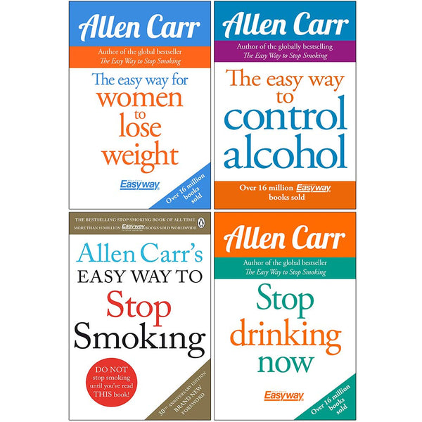 Allen Carr Collection 4 Books Set (The Easy Way for Women to Lose Weight, Easy Way to Control Alcohol, Allen Carr's Easy Way to Stop Smoking, Stop Drinking Now)