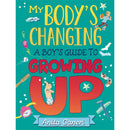 A Boy's Guide to Growing Up (My Body's Changing)