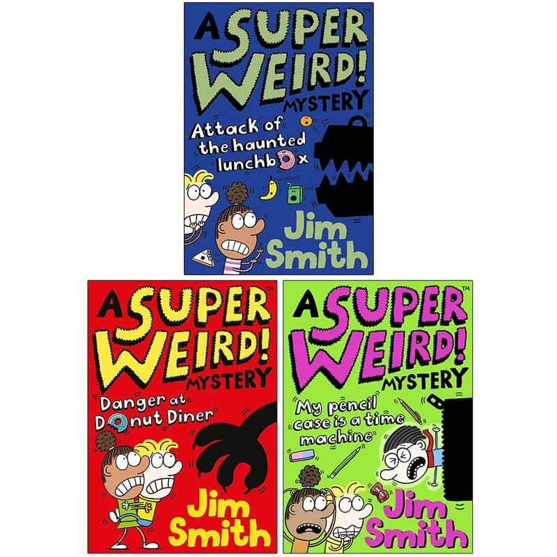 Jim Smith: Super Weird Mystery Collection - 3 Books Set (Attack of the Haunted Lunchbox, Danger at Donut Diner, My Pencil Case is a Time Machine)