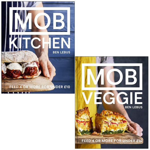 Mob Kitchen & MOB Veggie: Feed 4 or More for Under £10: 2-Book Collection by Ben Lebus